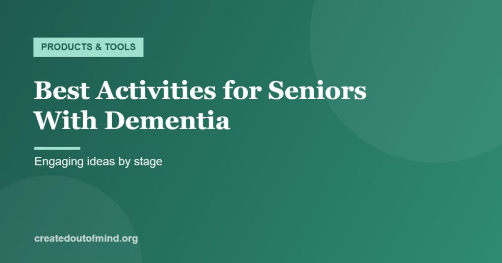 Best Activities for Seniors With Dementia