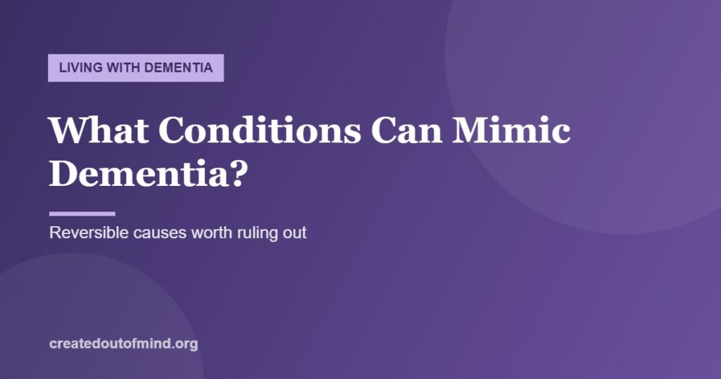 What Conditions Can Mimic Dementia?