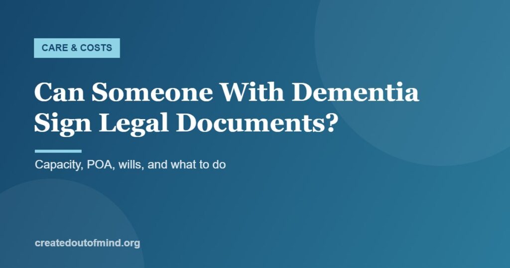 Can Someone With Dementia Sign Legal Documents?