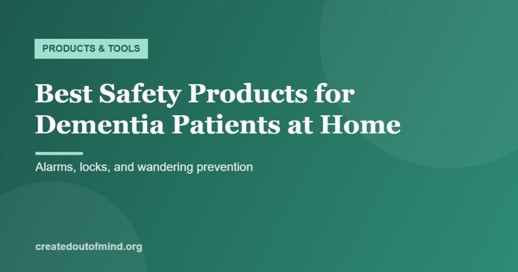 Best Safety Products for Dementia Patients at Home